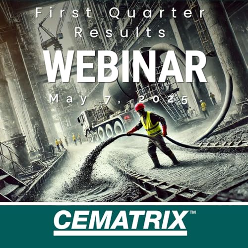 CEMATRIX Q1 2025 Webinar