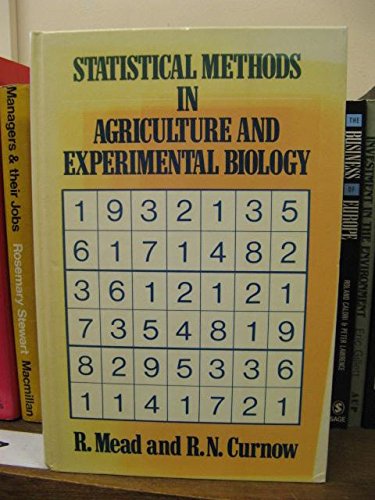 Statistical methods in agriculture and experimental biology: Mead, R ...