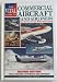 The Vital Guide to Commercial Aircraft and Airliners: The World's Current Major Civil Aircraft