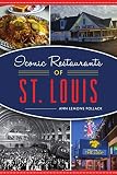Iconic Restaurants of St. Louis (American Palate)