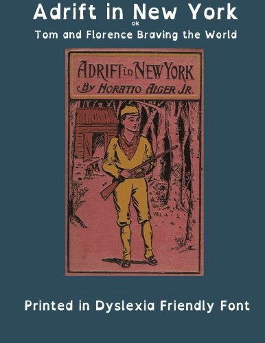 Adrift in New York (Dyslexic Font Edition): or ... [Large Print] 1511408243 Book Cover