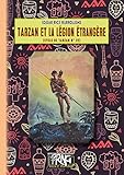  Tarzan et la Légion étrangère (cycle de Tarzan n° 22) (French Edition)