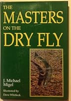 The Masters on the Dry Fly 0709054033 Book Cover