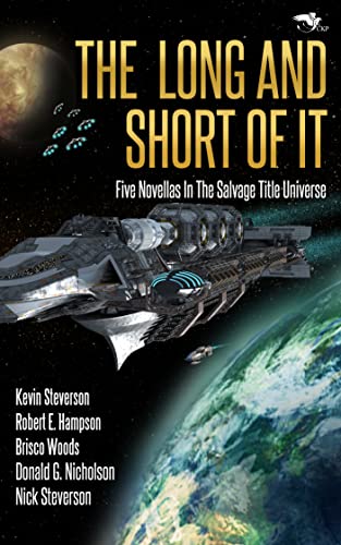 Cover of The Long and Short of It: Five Novellas in the Salvage Title Universe
