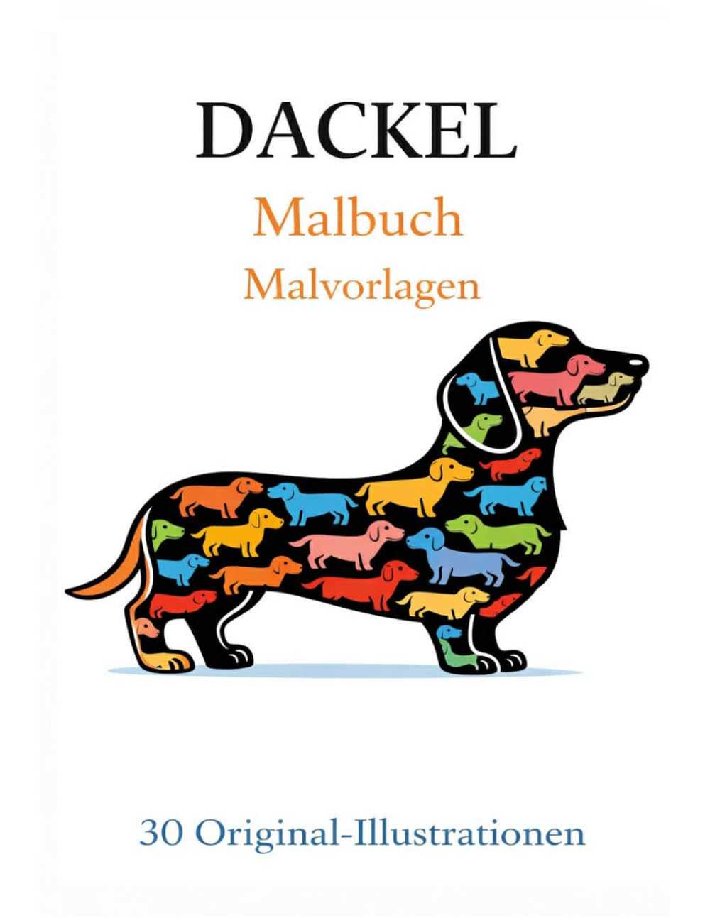 Dackel – Malbuch: 30 Original-Illustrationen