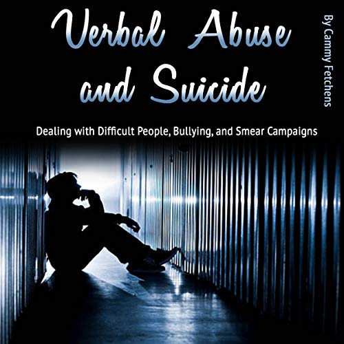 Verbal Abuse and Suicide by Cammy Fetchens episode artwork