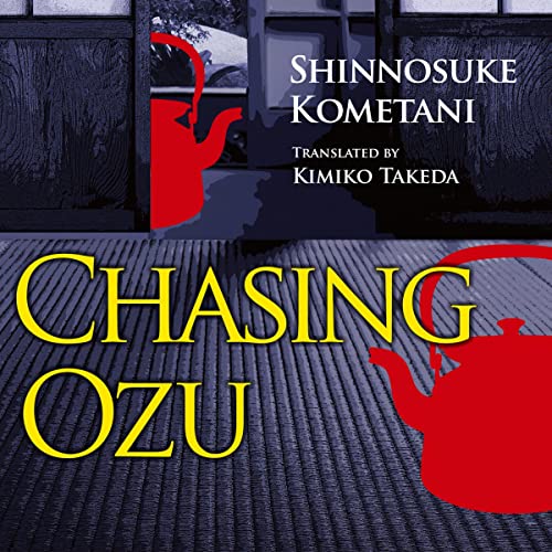 Chasing Ozu by Shinnosuke Kometani episode artwork