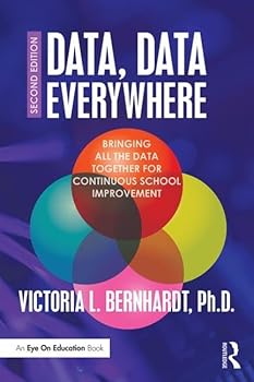 Paperback Data, Data Everywhere: Bringing All the Data Together for Continuous School Improvement Book
