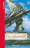 Die Schatzinsel (Klassiker der Weltliteratur in gekürzter Fassung, Bd. ?): Jugendgerecht gekürzte Ausgabe