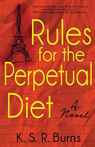 Rules for the Perpetual Diet: A Novel 1620156261 Book Cover