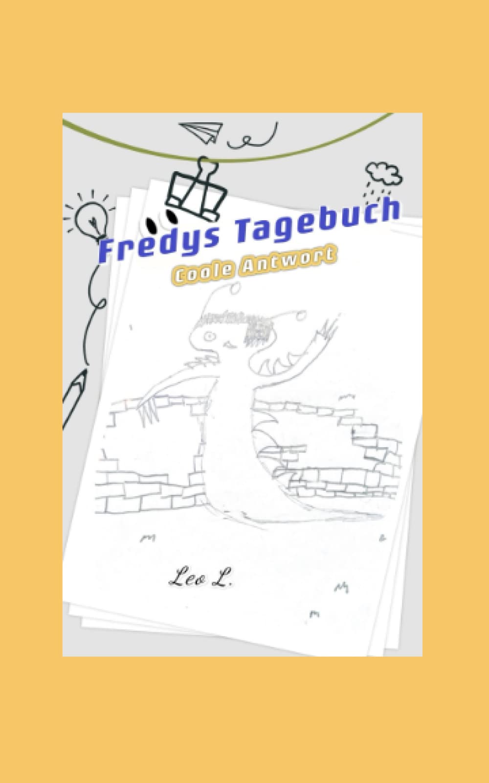 Fredys Tagebuch: Coole Antwort