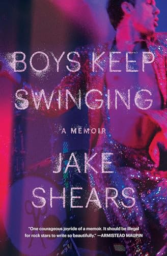 Boys Keep Swinging: A Memoir