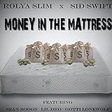 Money in da Mattress (feat. Sean Boogs, Lil Dro & Gotti Lonewolf) [Explicit]