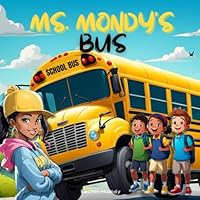 Ms. Mondy's Bus B0D8PY1FHL Book Cover