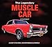 Produktbild Glastonbury, J: The Legendary Muscle Car: A guide to the iconic, high-performance automobile