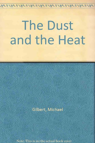 The dust and the heat, 0340108533 Book Cover