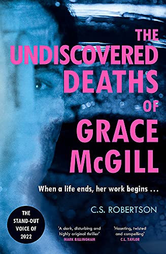 The Undiscovered Deaths of Grace McGill: The must-read, incredible voice-driven mystery thriller
