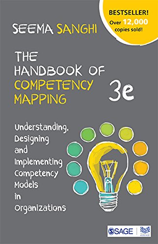 The Handbook of Competency Mapping: Understanding, Designing and Implementing Competency Models in Organizations