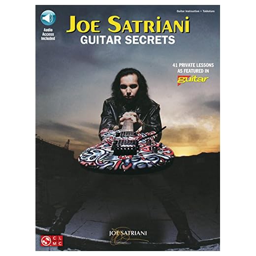 Joe satriani - guitar secrets guitare +enregistrements online: 41 Private Lessons As Featured in Guitar