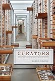 Curators: Behind the Scenes of Natural History Museums