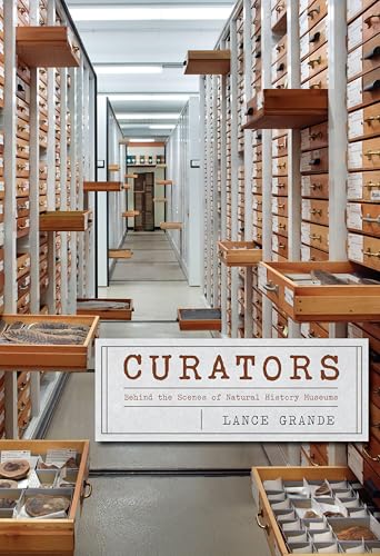 Curators: Behind the Scenes of Natural History Museums