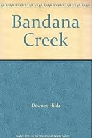 Bandana Creek B009NNTW72 Book Cover