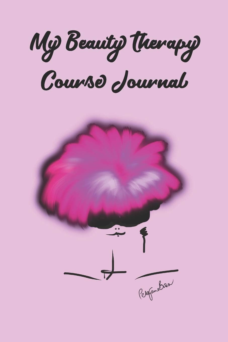 Beauty Therapy Course Journal: Stylishly illustrated little notebook is the perfect accessory for all your lessons and courses