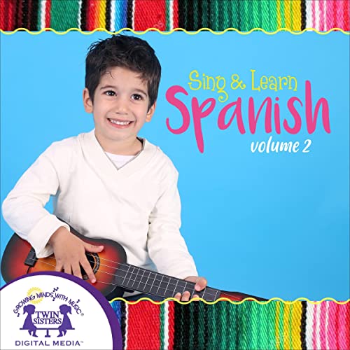 Sing &amp;amp; Learn Spanish Volume 2 by Kim Mitzo Thompson, Karen Mitzo Hilderbrand episode artwork