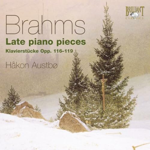Brahms - Late Piano Works
