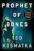Prophet of Bones: A Novel