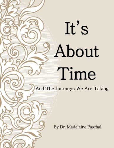 It's About Time: The Journeys We Are Taking