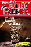 Der exzellente Butler Parker 73 – Kriminalroman: Gift und Galle - Günter Dönges 