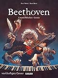  Beethoven: Unsterbliches Genie