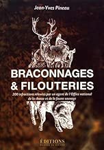 Download Braconnages & filouteries : 200 infractions relevées par un agent de l'office national PDF