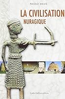 La Civilisation Nuragique 887138279X Book Cover