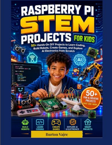 RASPBERRY PI STEM PROJECTS FOR KIDS: 50+ Hands-On DIY Projects to Learn Coding, Build Robots, Create Games, and Explore AI Electronics from Scratch (The Young Innovator Tech Series) image 2