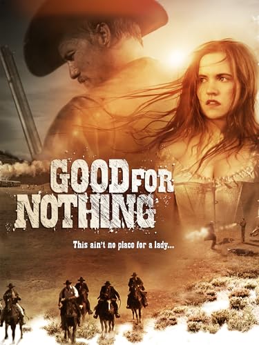 Good For Nothing Western Drama Film