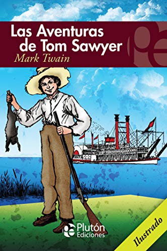 Las Aventuras de Tom Sawyer (Colección Eterna)
