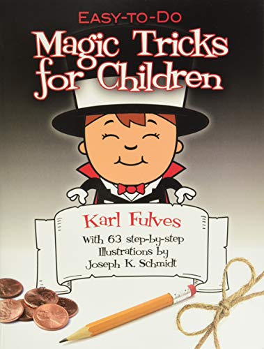 Easy-To-Do Magic Tricks for Children
