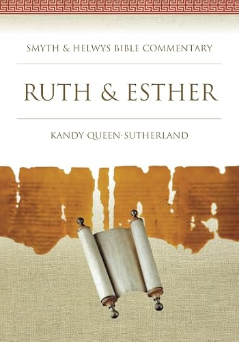 Ruth & Esther (Smyth & Helwys Bible Commentary series)