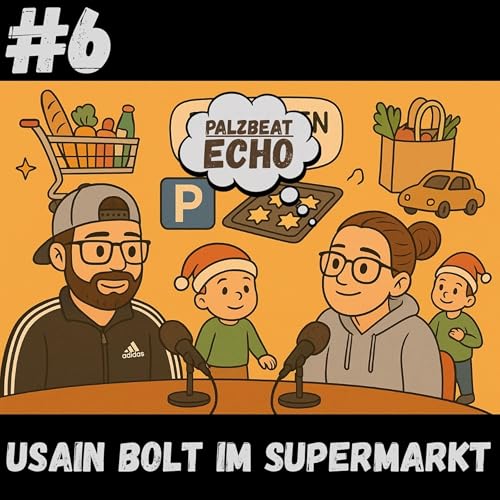 Palzbeat Echo #6 - Usain Bolt im Supermarkt