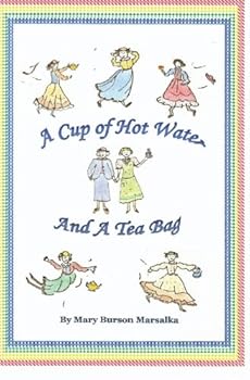 Paperback A Cup of Hot Water and a Tea Bag Book