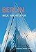 Produktbild Berlin - Neue Architektur. Führer zu den Bauten von 1989 bis heute