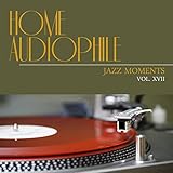  Home Audiophile: Jazz Moments, Vol. 17