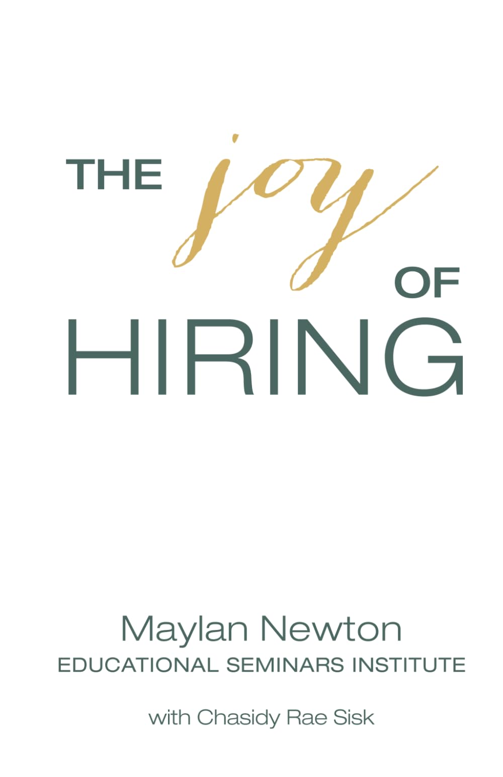 The Joy of Hiring