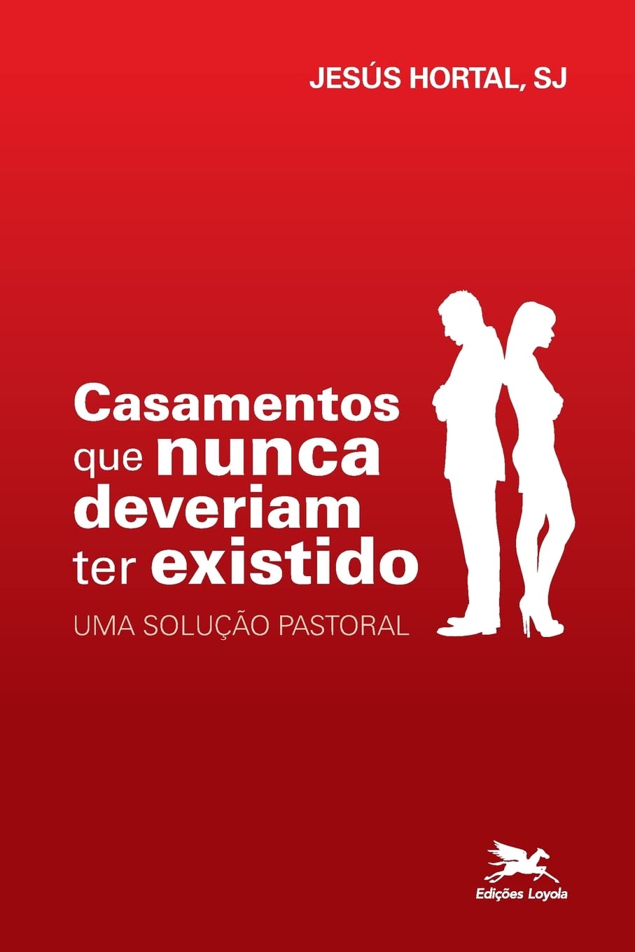 Casamentos que nunca deveriam ter existido - Uma solução  PAPERBACK (PORTUGUESE)