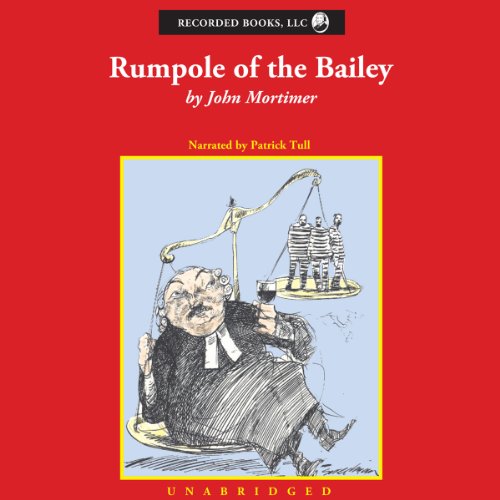 Rumpole of the Bailey [Recorded Books] (Audio Download) John Mortimer