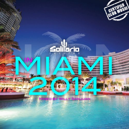 Amazon Music Willy SanjuanのSolitario in Miami 2014 (Mixed By Willy