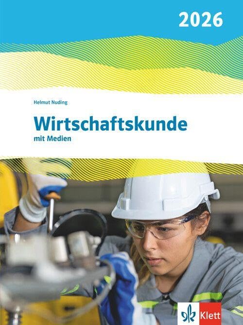 Wirtschaftskunde. Schulbuch mit Medien. Ausgabe 2026: Schulbuch mit Medien