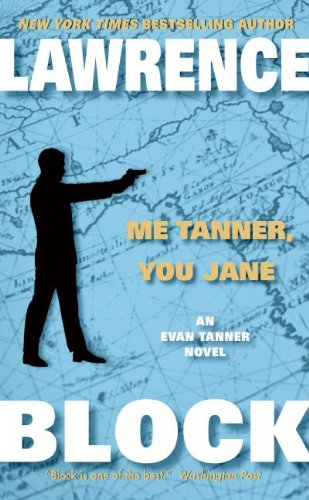 Me Tanner, You Jane (Evan Tanner Book 7)